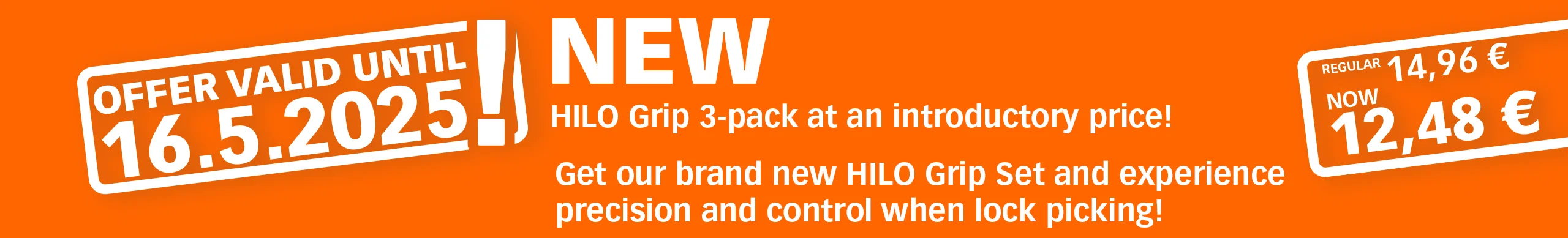 New HILO Grip 3-pack at introductory price – offer valid until 16 May 2025. Regular price: €14.96, now only €12.48. Experience precision and control in lock picking.